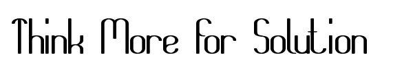 Think More for Solution font preview